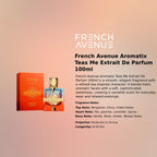 French Avenue Aromatix Teas Me Extrait 100ml luxury fragrance at best price in Qatar, authentic and genuine product - Perfumesouq Qatar
